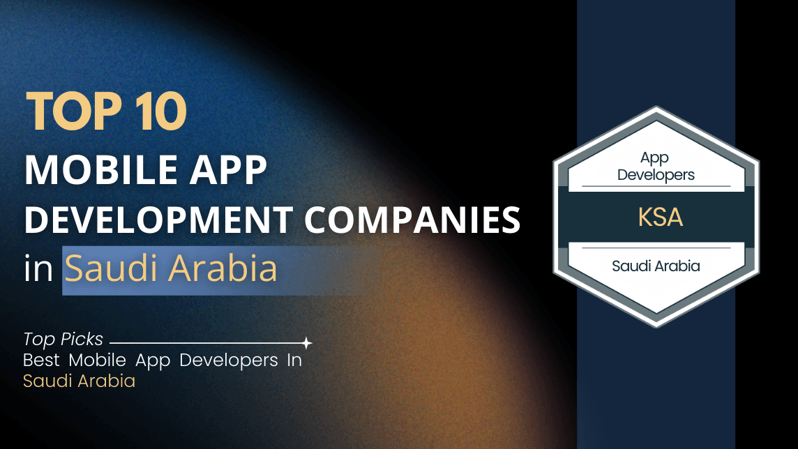 Top 10 App Development Companies in Saudi Arabia